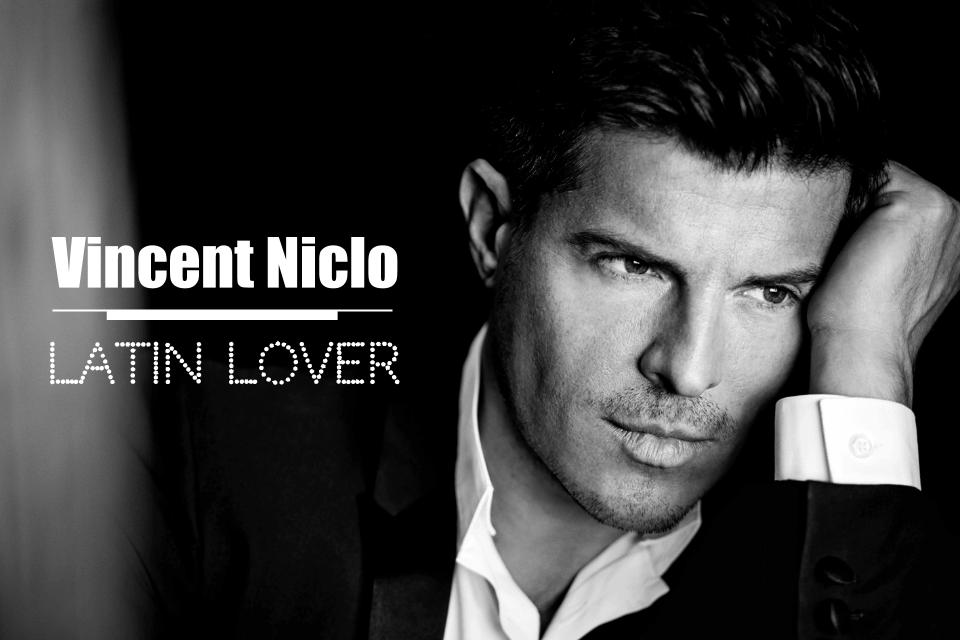 Lire la suite à propos de l’article Vincent Niclo, latin lover