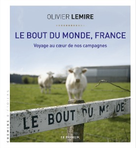 Le Bout du Monde, France d'Olivier Lemire