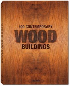 100 Contemporary Wood Building de Philip Jodidio