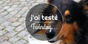 Lire la suite à propos de l’article J’ai testé Twindog
