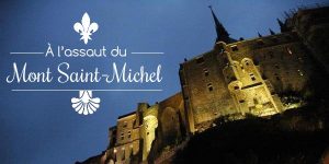 Lire la suite à propos de l’article À l’assaut du Mont Saint-Michel
