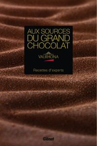 Aux sources du grand chocolat Valhrona