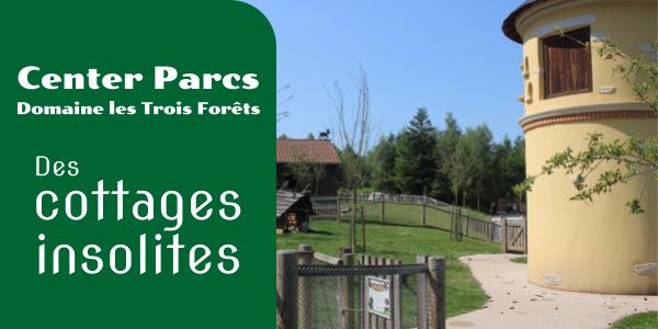Lire la suite à propos de l’article Center Parcs Domaine les Trois Forêts, des cottages insolites