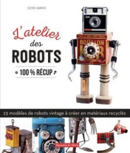 Lire la suite à propos de l’article L’atelier des robots
