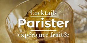 Lire la suite à propos de l’article Bar du Parister, expérience fruitée