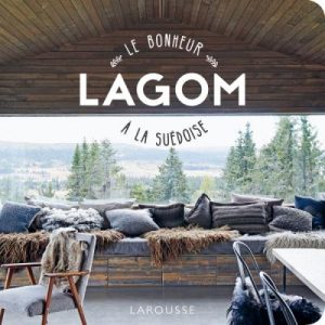 Lire la suite à propos de l’article Lagom, le bonheur à la suédoise