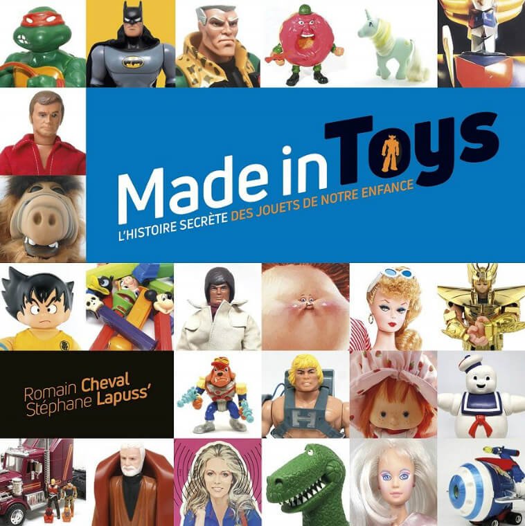 Lire la suite à propos de l’article Made in Toys, l’histoire secrète des jouets de notre enfance