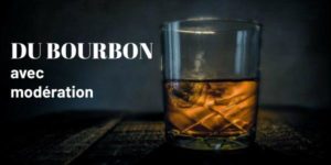Lire la suite à propos de l’article Du bourbon avec modération