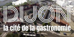 Lire la suite à propos de l’article Dijon, la cité de la gastronomie