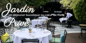 Lire la suite à propos de l’article Jardin Privé, un déjeuner bucolique au cœur de Paris