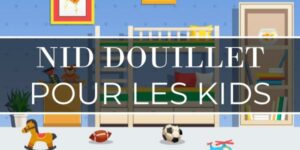 Lire la suite à propos de l’article Nid douillet pour les kids