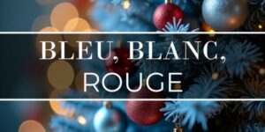 Lire la suite à propos de l’article Bleu, blanc, rouge