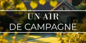 Lire la suite à propos de l’article Un air de campagne