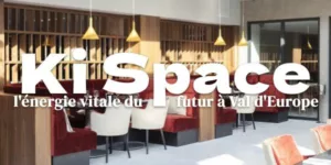 Lire la suite à propos de l’article Ki Space : l’énergie vitale du futur à Val d’Europe
