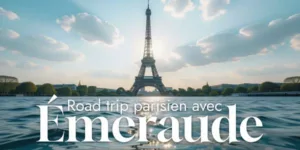 Lire la suite à propos de l’article Road trip parisien avec Émeraude