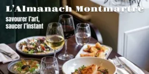 Lire la suite à propos de l’article L’Almanach Montmartre : savourer l’art, saucer l’instant