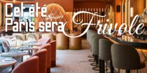 Lire la suite à propos de l’article Cet été, Paris sera Frivole